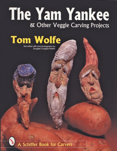 Book cover of: Yam Yankee & Other Veggie Carving Projects