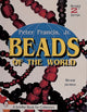 Book cover of: Beads of the World. By: Peter Francis