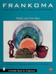 Book cover of: Frankoma and Other Oklahoma Potteries. By: Phyllis Bess