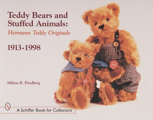 Book cover of: Teddy Bears and Stuffed Animals. By: Milton R. Friedberg