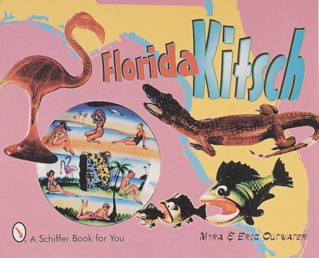 Book cover of: Florida Kitsch