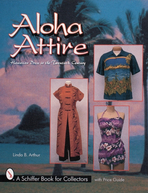 Book cover of: Aloha Attire. By: Linda B. Arthur