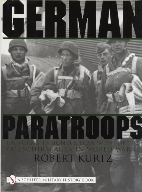 Book cover of: German Paratroops. By: Robert Kurtz