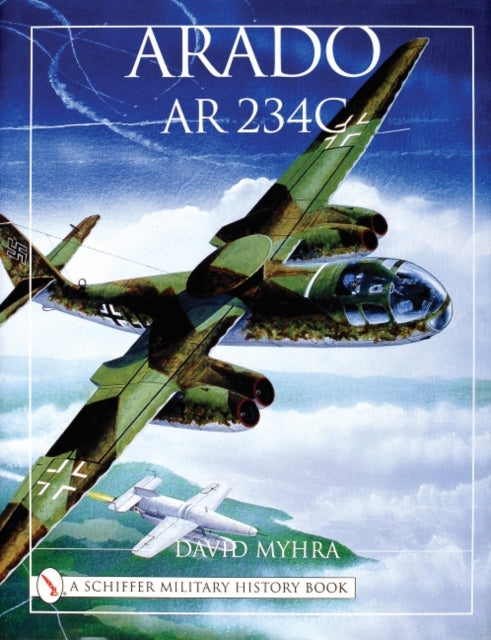 Book cover of: Arado Ar 234C. By: David Myhra