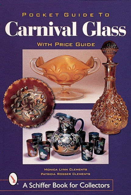 Book cover of: Pocket Guide to Carnival Glass. By: Monica Lynn Clements