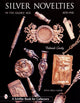 Book cover of: Silver Novelties in The Gilded Age. By: Deborah Crosby