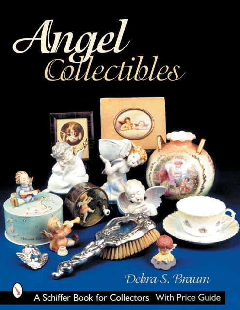 Book cover of: Angel Collectibles. By: Debra S. Braun