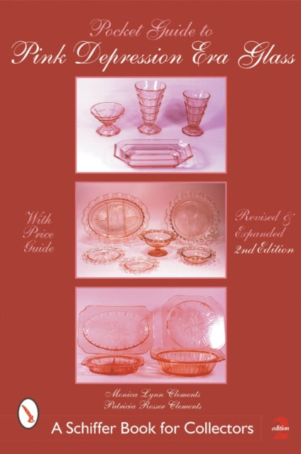 Book cover of: Pocket Guide to Pink Depression Era Glass. By: Monica Lynn Clements