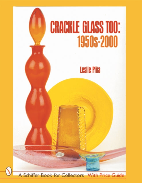 Book cover of: Crackle Glass Too. By: Leslie Pia