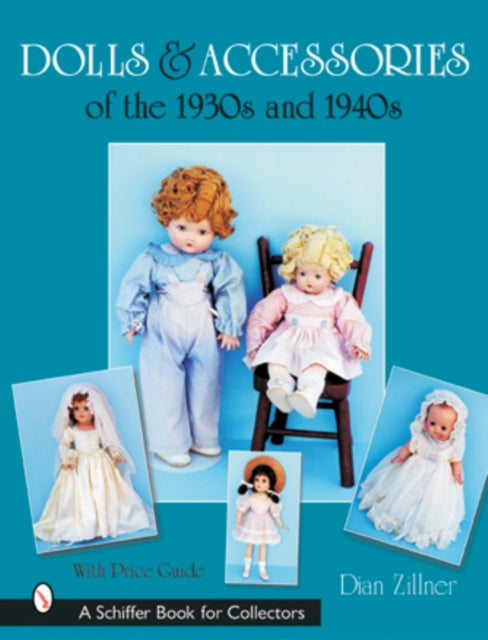 Book cover of: Dolls & Accessories of the 1930s and 1940s