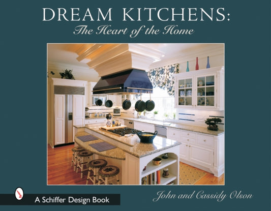 Book cover of: Dream Kitchens. By: John Olson