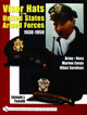 Book cover of: VISOR HATS OF THE UNITED STATES ARMED FORCES 1930-1950. By: Joseph J. Tonelli
