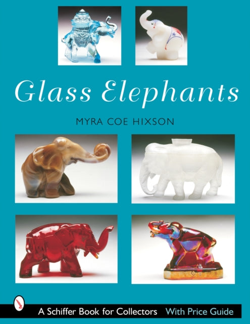 Book cover of: Glass Elephants. By: Myra Coe-Hixson