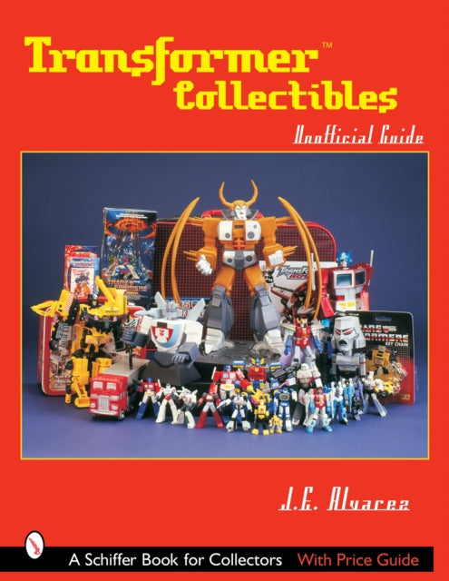 Book cover of: Transformers*TM Collectibles. By: J. E. Alvarez