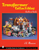 Book cover of: Transformers*TM Collectibles. By: J. E. Alvarez