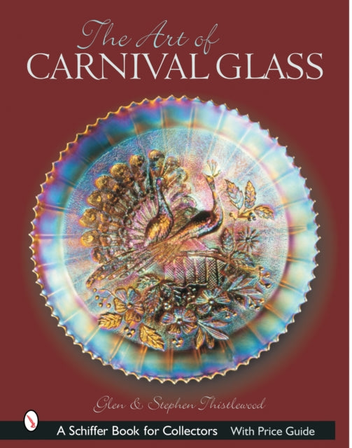 Book cover of: Art of Carnival Glass. By: Glen Thistlewood