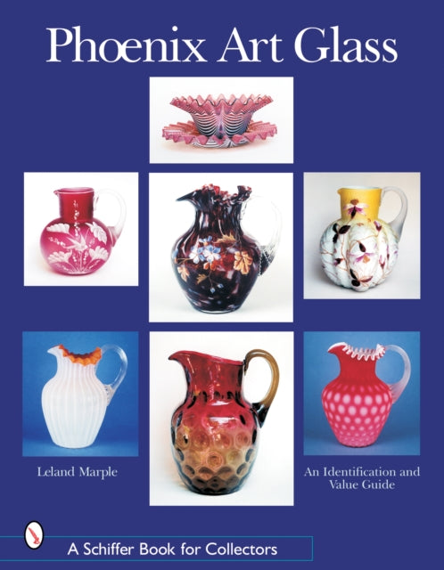Book cover of: Phoenix Art Glass. By: Leland Marple
