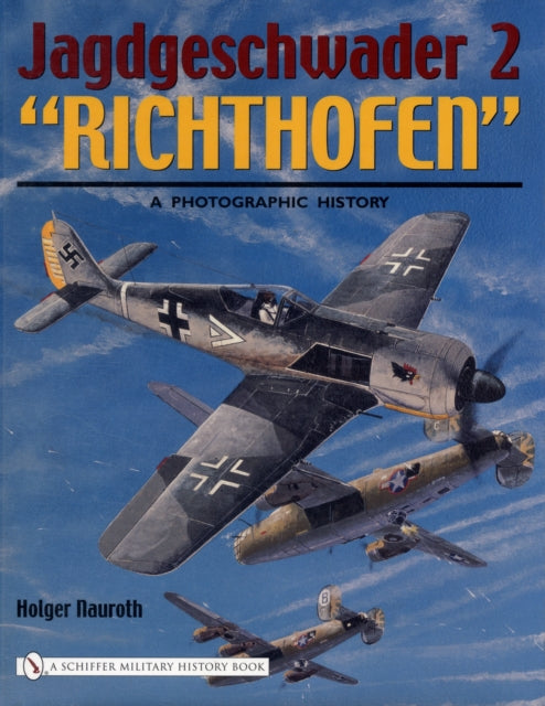 Book cover of: Jagdgeschwader 2 "Richthofen":. By: Holger Nauroth