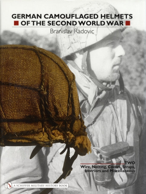 Book cover of: German Camouflaged Helmets of the Second World War