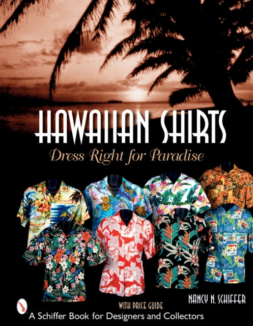 Book cover of: Hawaiian Shirts. By: Nancy N. Schiffer