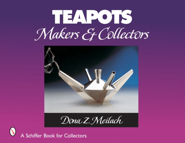 Book cover of: Teapots. By: Dona Z. Meilach