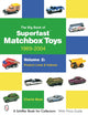 Suur Matchbox Superfast Toys raamat: 1969–2004