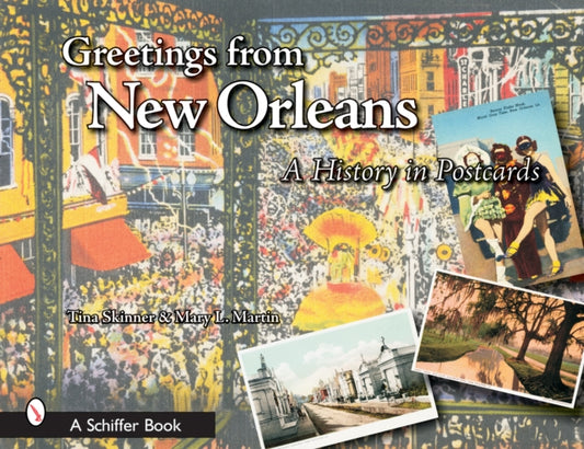 Book cover of: Greetings from New Orleans. By: Tina Skinner
