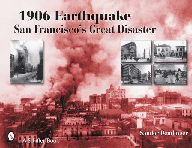Book cover of: 1906 Earthquake. By: Sandor Demlinger