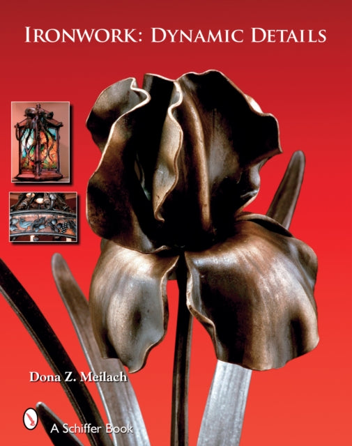Book cover of: Ironwork: Dynamic Details. By: Dona Z. Meilach