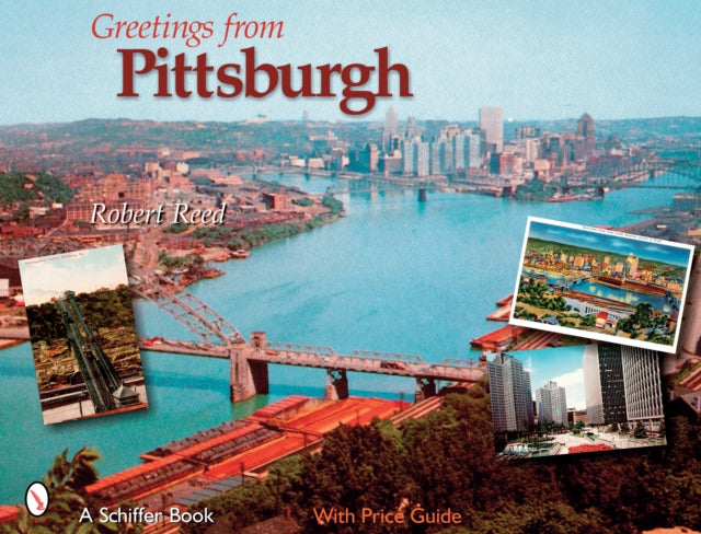 Book cover of: Greetings from Pittsburgh. By: Robert Reed