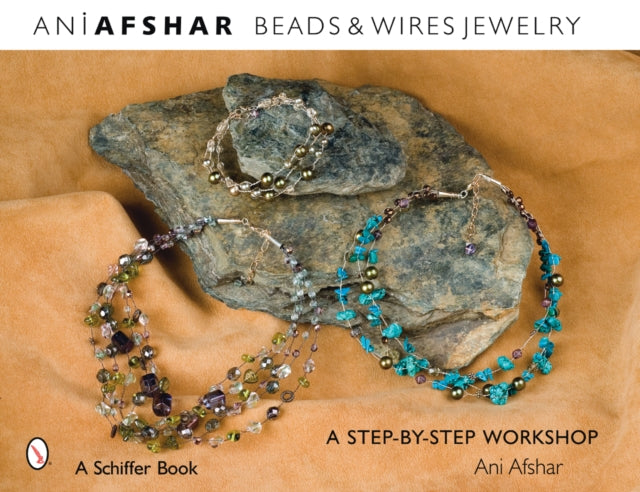 Book cover of: Beads & Wires Jewelry. By: Ani Afshar