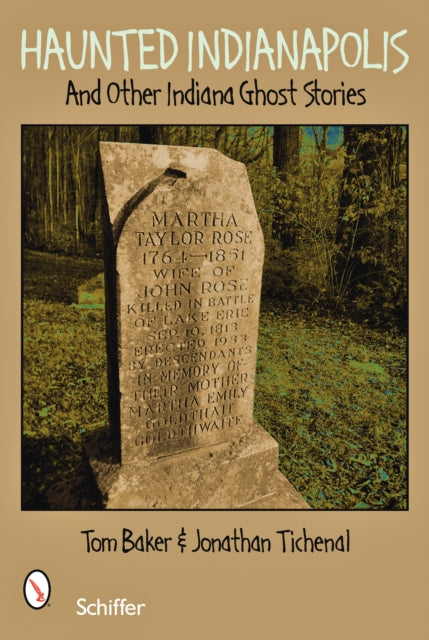 Book cover of: Haunted Indianapolis. By: Tom Baker