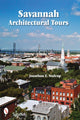 Book cover of: Savannah Architectural Tours. By: Jonathan E. Stalcup, Jonathan Stalcup