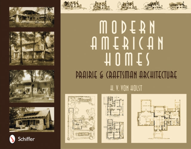 Book cover of: Modern American Homes. By: H. V. Von Holst