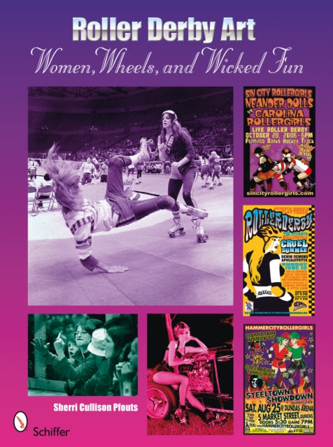 Book cover of: Roller Derby Art. By: Sherri Cullison Pfouts