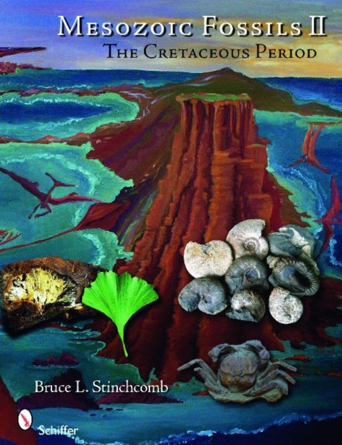 Book cover of: Mesozoic Fossils II. By: Bruce L. Stinchcomb