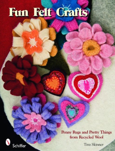 Book cover of: Fun Felt Crafts. By: Tina Skinner