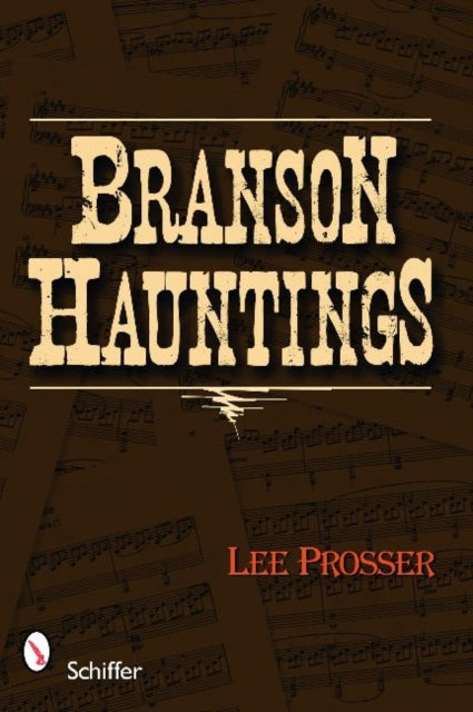 Book cover of: Branson Hauntings. By: Harold Lee Prosser