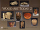 Book cover of: Wood Art Today 2. By: Jeffrey B. Snyder