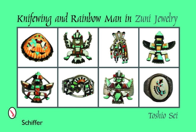 Book cover of: Knifewing & Rainbow Man in Zuni Jewelry. By: Toshio Sei
