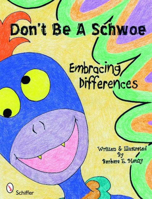 Book cover of: Don't Be a Schwoe. By: Barbara E. Mauzy
