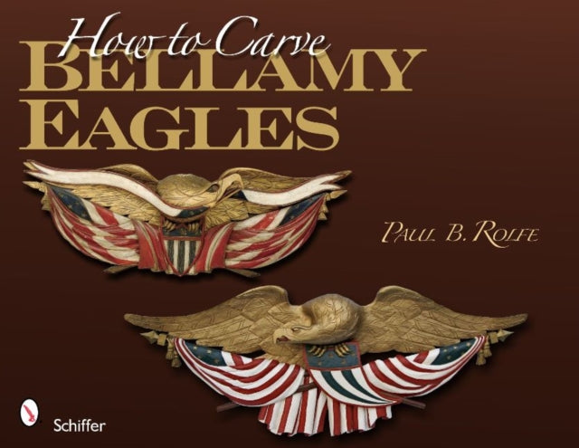 Book cover of: How to Carve Bellamy Eagles