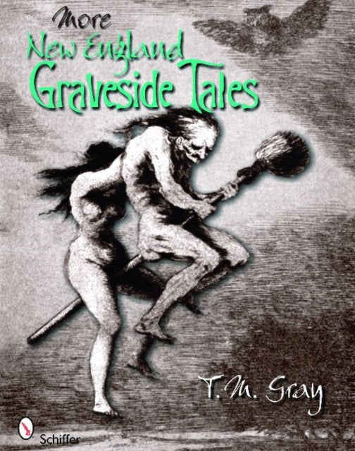 Book cover of: More New England Graveside Tales. By: T. M. Gray