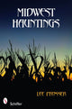 Book cover of: Midwest Hauntings. By: Harold Lee Prosser