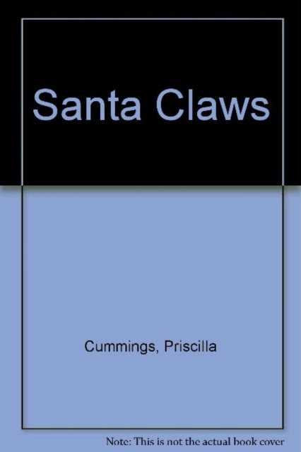 Book cover of: Santa Claws. By: Priscilla Cummings
