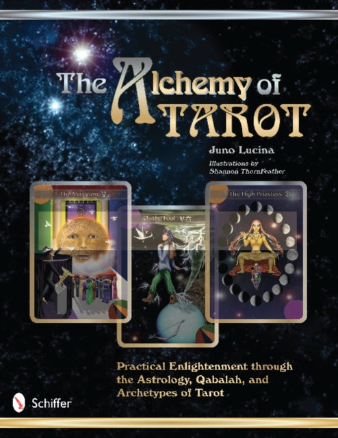 Book cover of: Alchemy of Tarot. By: Juno Lucina