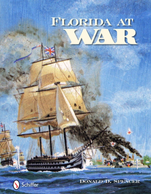 Book cover of: Florida At War. By: Donald D. Spencer