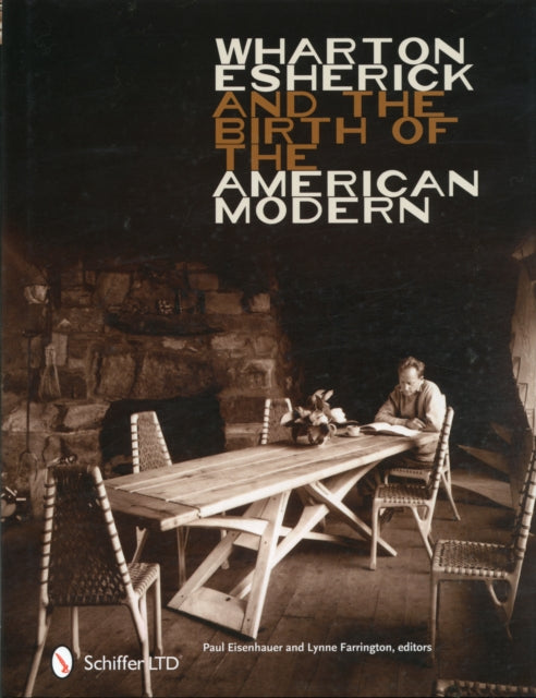 Book cover of: Wharton Esherick and the Birth of the American Modern