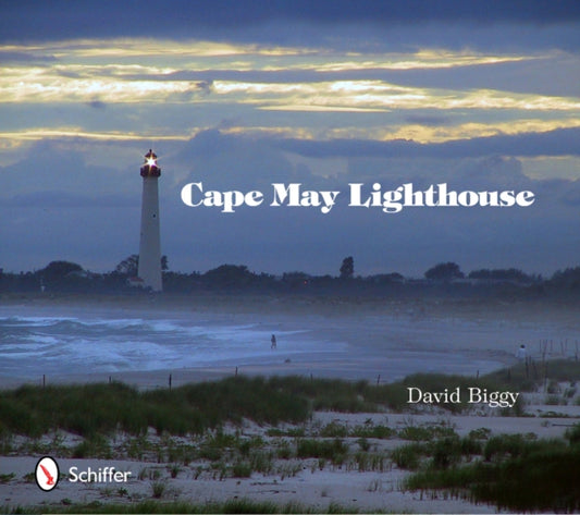 Book cover of: Cape May Lighthouse. By: David Biggy