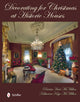 Book cover of: Decorating for Christmas at Historic Houses